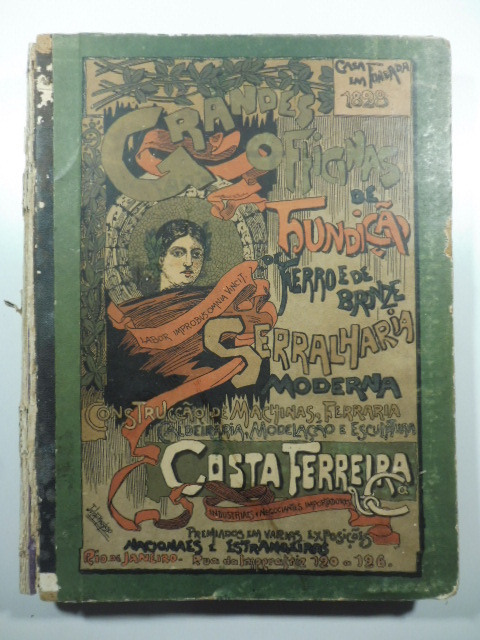 Catalogo de Costa Ferreira & C. Rio De Janeiro. Grandes Officinas de fundicao de ferro e de bronze. Serralharia moderna